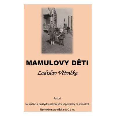 Mamulovy děti - Ladislav Větvička