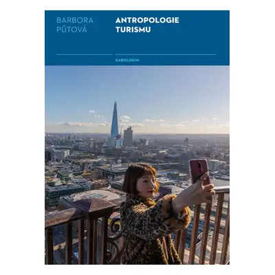 Antropologie turismu - Barbora Půtová