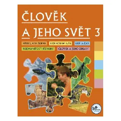 Člověk a jeho svět 3 - Radek Malý