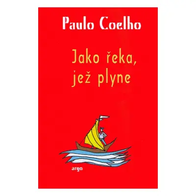 Jako řeka, jež plyne - Paulo Coelho