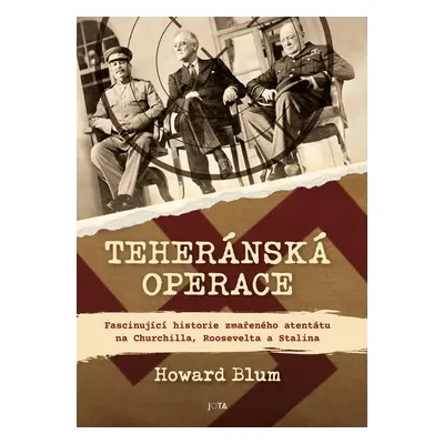 Teheránská operace - Howard Blum