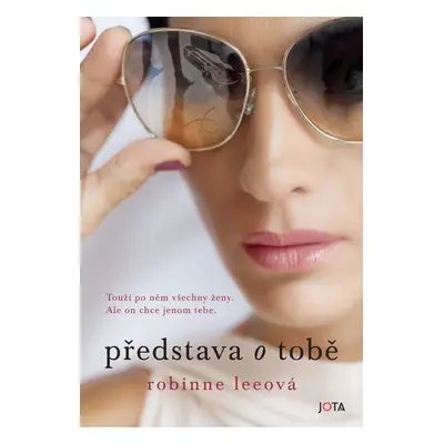 Představa o tobě - Robinne Leeová