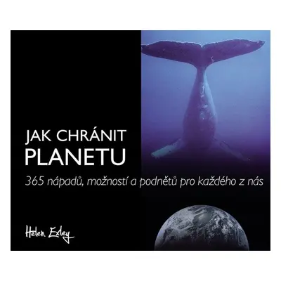 Jak chránit planetu - Helen Exley