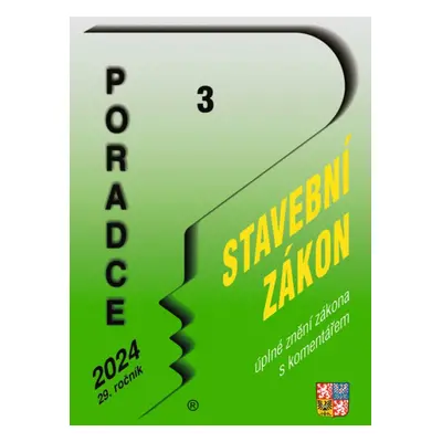 Poradce č. 3 / 2024 - Stavební zákon s komentářem - Autor Neuveden