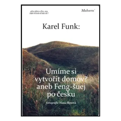 Umíme si vytvořit domov? - Karel Funk