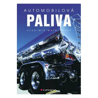 Automobilová paliva - Vladimír Matějovský