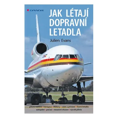 Jak létají dopravní letadla - Julien Evans