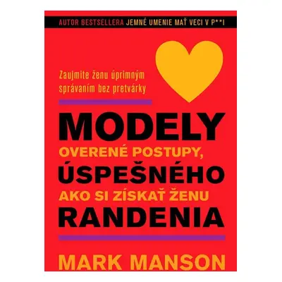 Modely úspešného randenia - Mark Manson