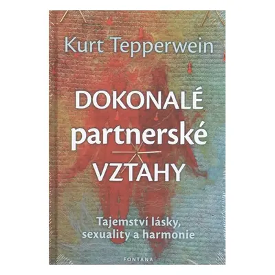 Dokonalé partnerské vztahy - Kurt Tepperwein