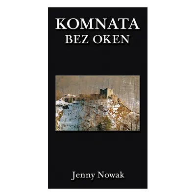 Komnata bez oken - Jenny Nowak