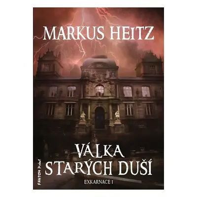 Válka Starých duší - Markus Heitz