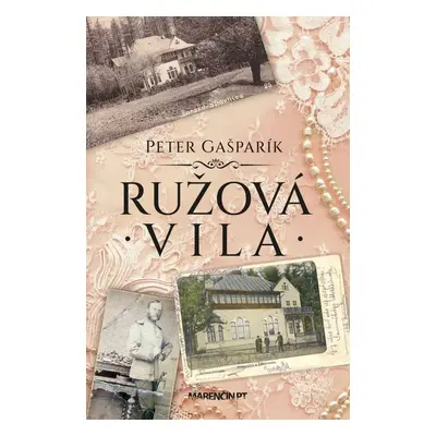 Ružová vila - Peter Gašparík