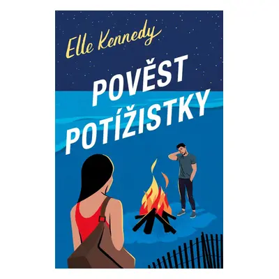 Pověst potížistky - Elle Kennedy