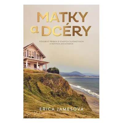 Matky a dcéry - Erica James