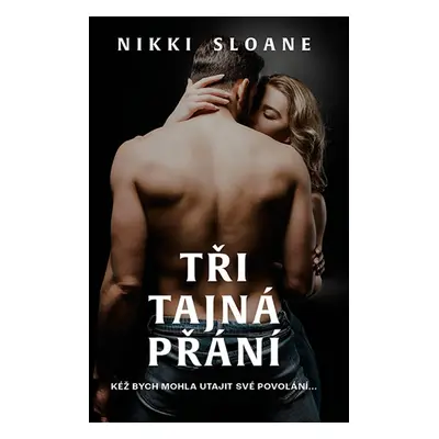 Tři tajná přání - Nikki Sloane