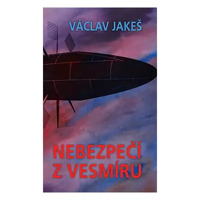 Nebezpečí z vesmíru - Václav Jakeš