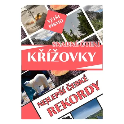 Křížovky Nejlepší české rekordy - Autor Neuveden