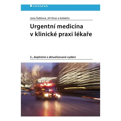 Urgentní medicína v klinické praxi lékaře - Jiří Knor