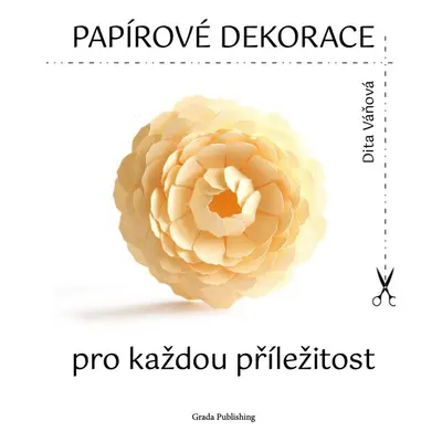 Papírové dekorace - Dita Váňová