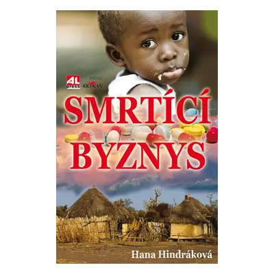 Smrtící byznys - Hana Hindráková