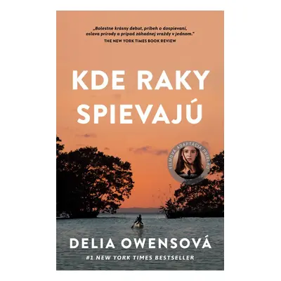 Kde raky spievajú - Delia Owens