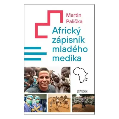 Africký zápisník mladého medika - Martin Palička