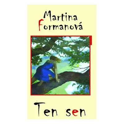 Ten sen - Martina Formanová