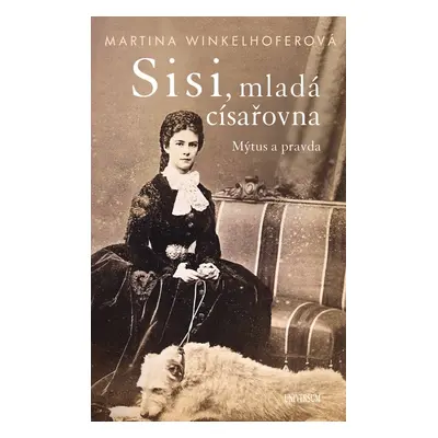 Sisi, mladá císařovna - Martina Winkelhofer