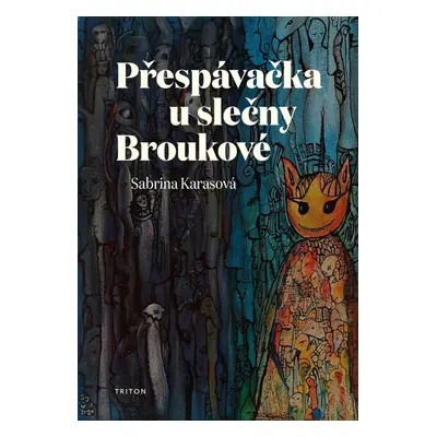 Přespávačka u slečny Broukové - Sabrina Karasová