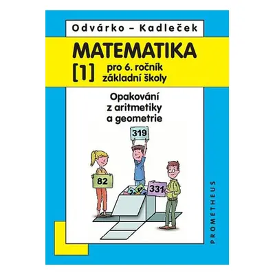 Matematika pro 6. ročník ZŠ, 1. díl - J. Kadleček