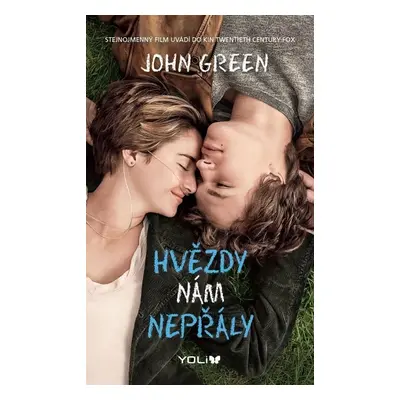 Hvězdy nám nepřály - John Green