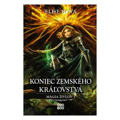 Koniec Zemského kráľovstva - Elise Kova