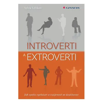 Introverti a extroverti - Sylvia Löhken