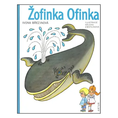 Žofinka Ofinka - Helena Zmatlíková