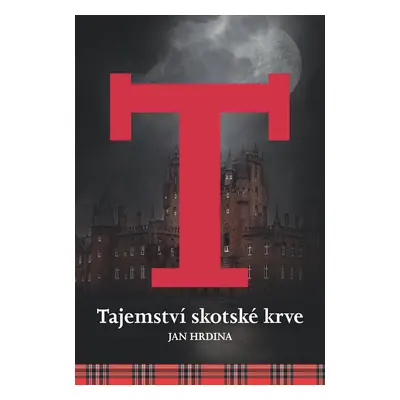 Tajemství skotské krve - Jan Hrdina