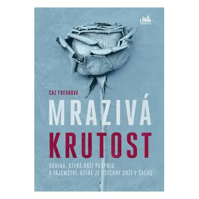 Mrazivá krutost - Caz Frearová