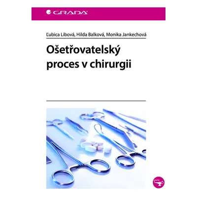 Ošetřovatelský proces v chirurgii - Hilda Balková