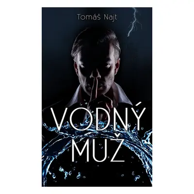 Vodný muž - Tomáš Najt