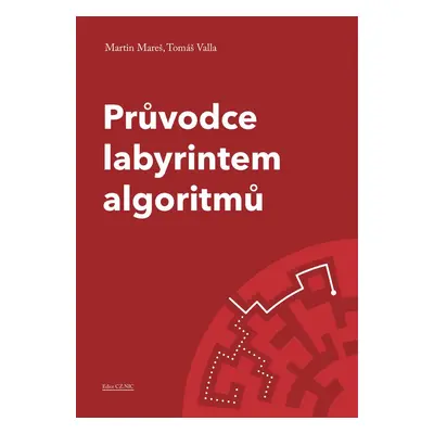 Průvodce labyrintem algoritmů - Martin Mareš