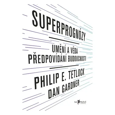 Superprognózy - Philip E. Tetlock