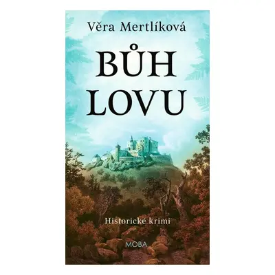 Bůh lovu - Věra Mertlíková