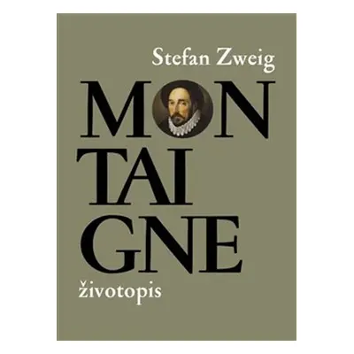 Montaigne - Stefan Zweig