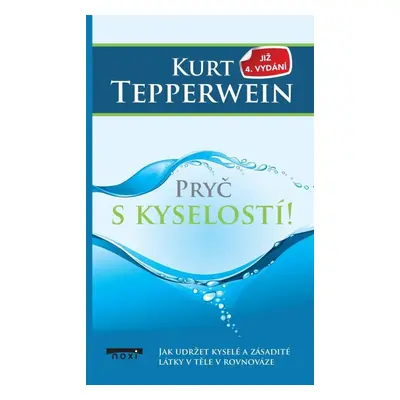 Pryč s kyselostí - Kurt Tepperwein