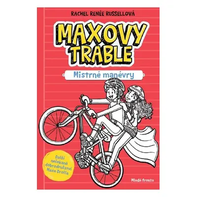 Maxovy trable: Mistři malérů - Rachel Renee Russell