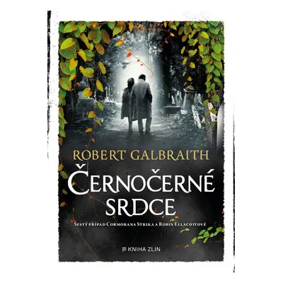 Černočerné srdce - Robert Galbraith (pseudonym J. K. Rowlingové)