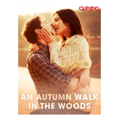 An Autumn Walk in the Woods - Cupido