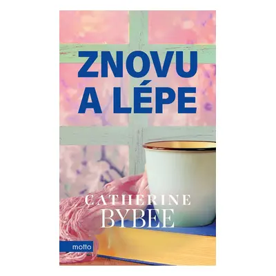 Znovu a lépe - Catherine Bybee