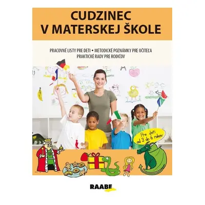 Cudzinec v materskej škole - Jana Rohová