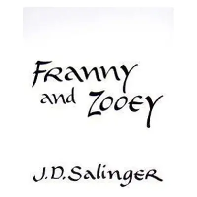 Franny and Zooey - Jerome D. Salinger