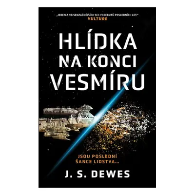 Hlídka na konci vesmíru - J. S. Dewes